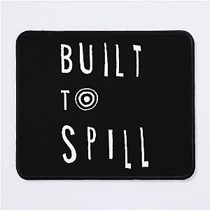 BUILT TO SPILL Mouse Pad