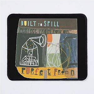 Built to Spill Perfect From Now On  Mouse Pad