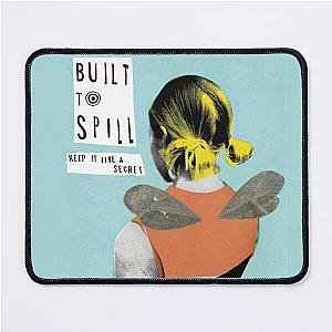 Built To Spill Keep It Like A Secret Mouse Pad