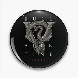 Bullet For My Valentine V for Venom  Pin