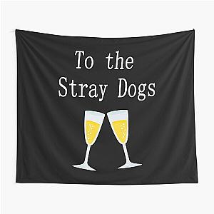 To the Stray Dogs  Tapestry