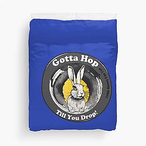 Funny Bunny Hop till you Drop Design Duvet Cover