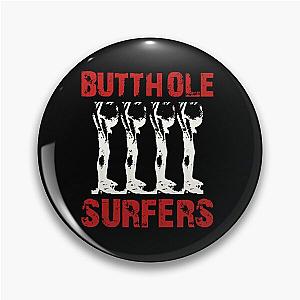 Butthole Surfers Pin