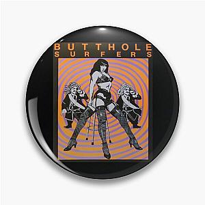 Butthole Surfers Pin