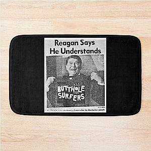 Butthole Surfers T-ShirtReagan Says...  Bath Mat