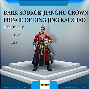 Joytoy JT4324 Dark Source-Jianghu Crown Prince of King Jing Kai Zhao Creator Expert