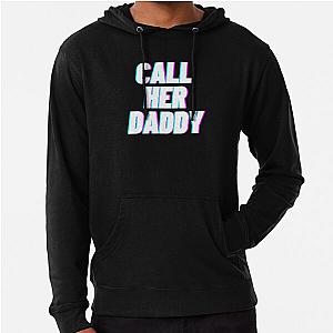 Call Her Daddy Pullover Design Hoodie