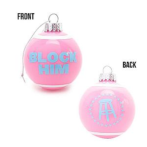 CHD Merch - Block Him Ornament