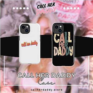 Call Her Daddy Phone Case