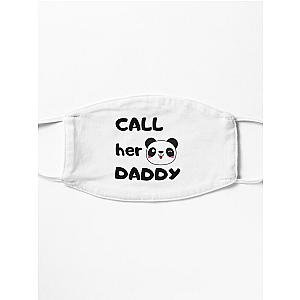 Call Her Daddy Face Mask - Call Her Daddy Quote Mask