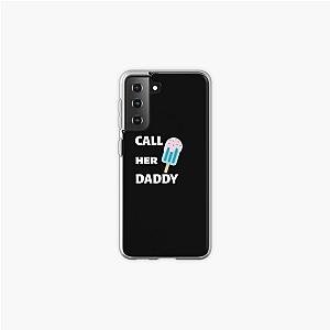 CHD Merch - Call Her Daddy Quote Samsung Galaxy Soft Case