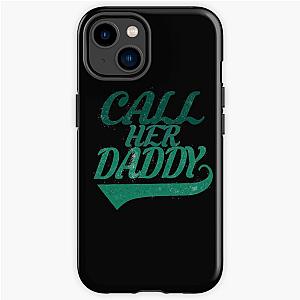 Call Her Daddy Printed iPhone Case