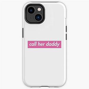 New Call Her Daddy iPhone Case