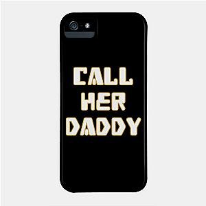 Call Her Daddy Cases - Call Her Daddy Phone Case TP0601