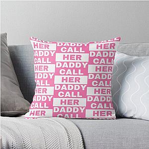 Call Her Daddy Pillows - Call Her Daddy Throw Pillow RB0701