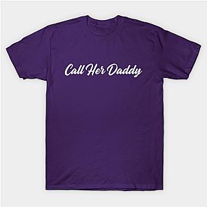 Call Her Daddy T-Shirts - Call Her Daddy T-shirt TP0601