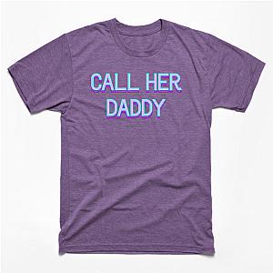 Call Her Daddy T-Shirts - Call Her Daddy V2 T-shirt TP0601