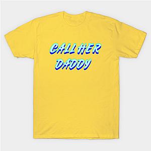 Call Her Daddy T-Shirts - Call Her Daddy V3 T-shirt TP0601