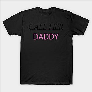 Call Her Daddy T-Shirts - Call Her Daddy T-shirt TP0601