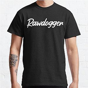 Jidion T-Shirts Rawdogger Classic T-Shirt