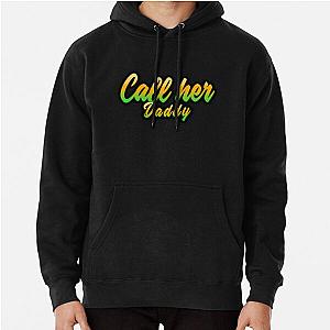 Call Her Daddy Hoodies - Call Her Daddy  Pullover Hoodie RB0701