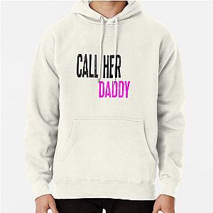 Call Her Daddy Hoodies - Call Her Daddy Pullover Hoodie RB0701