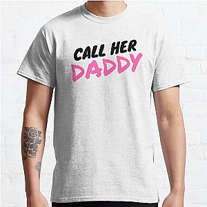 Call Her Daddy T-Shirts - Call Her Daddy Classic T-Shirt RB0701