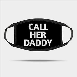 Call Her Daddy Face Masks - Call Her Daddy Face Mask TP0601