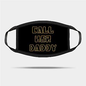 Call Her Daddy Face Masks - Call Her Daddy Face Mask TP0601