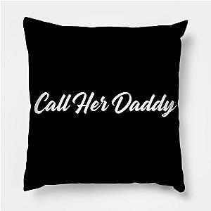 Call Her Daddy Pillows - Call Her Daddy Throw Pillow TP0601