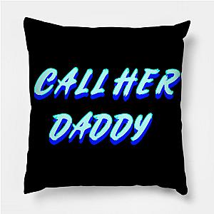 Call Her Daddy Pillows - Call Her Daddy V3 Throw Pillow TP0601