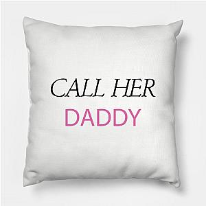 Call Her Daddy Pillows - Call Her Daddy Throw Pillow TP0601