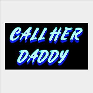 Call Her Daddy Posters - Call Her Daddy V3 Poster TP0601