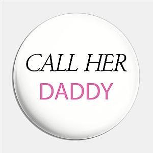 Call Her Daddy Pins - Call Her Daddy Pin TP0601