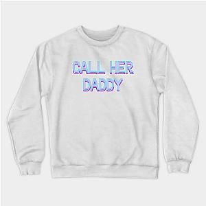 Call Her Daddy Sweatshirts - Call Her Daddy V2 Sweatshirt TP0601