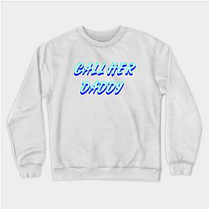 Call Her Daddy Sweatshirts - Call Her Daddy V3 Sweatshirt TP0601