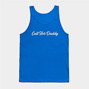 Call Her Daddy Tank Tops - Call Her Daddy Tank Top TP0601