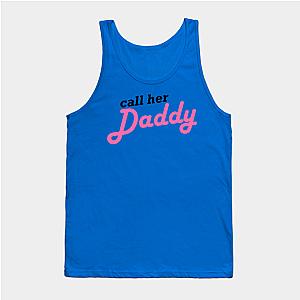 Call Her Daddy Tank Tops - Call Her Daddy Tank Top TP0601