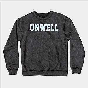 Call Her Daddy Sweatshirts - Unwell Call Her Daddy Sweatshirt TP0601