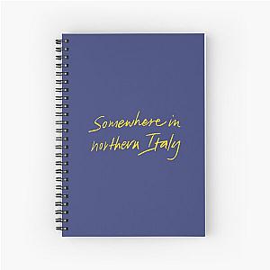 Somewhere in Northern Italy - Call Me By Your Name Spiral Notebook