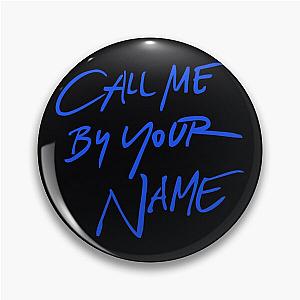 Ccall Me By Your Name blue 	 Pin