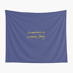 Somewhere in Northern Italy - Call Me By Your Name Tapestry