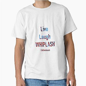 Live Laugh Classic T-Shirt