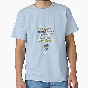 Callmekevin Among us Quote Classic T-Shirt
