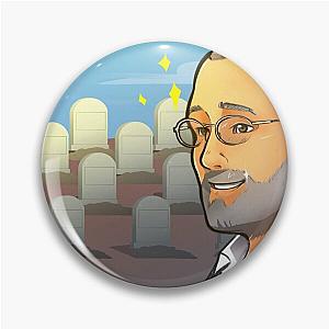 Call Me Kevin - Dear Leader Jim Pickens with Graveyard Shift Pin