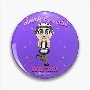 Call Me Kevin Strong Woman Maid Costume Pin
