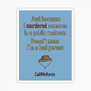 Call me Kevin Among us Sticker