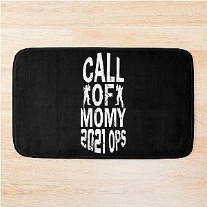 Funny 2021 call of momy Bath Mat