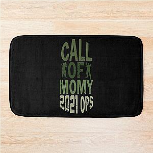 Funny 2021 call of momy Bath Mat