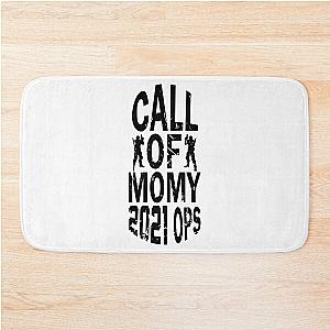 Funny 2021 call of momy Bath Mat